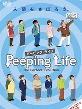 Peeping Life The Perfect Evolution
