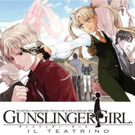 GUNSLINGER GIRL -IL TEATRINO-